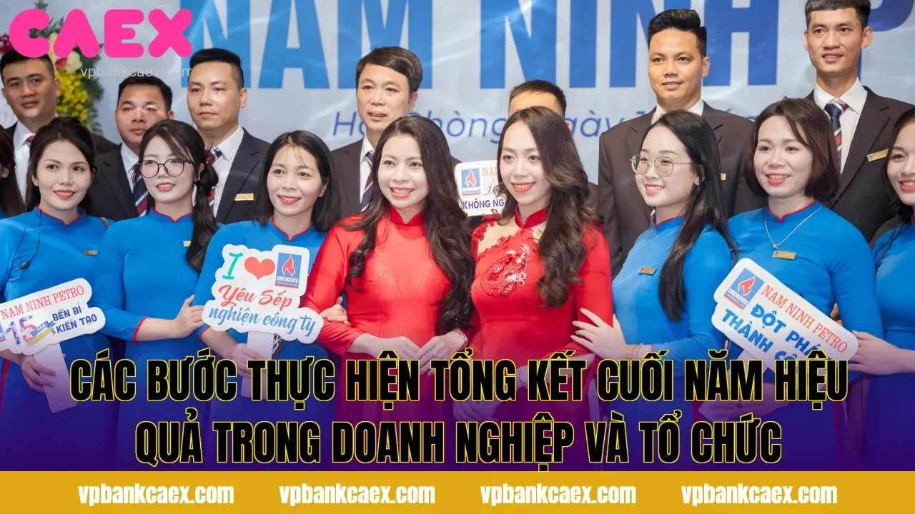 Các bước thực hiện tổng kết cuối năm hiệu quả trong doanh nghiệp và tổ chức
