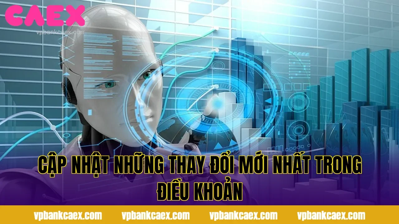 Cập nhật những thay đổi mới nhất trong điều khoản