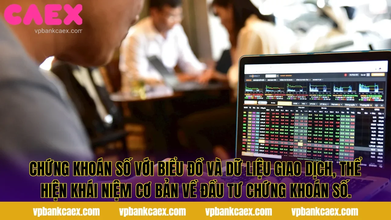 Chứng khoán số với biểu đồ và dữ liệu giao dịch, thể hiện khái niệm cơ bản về đầu tư chứng khoán số.